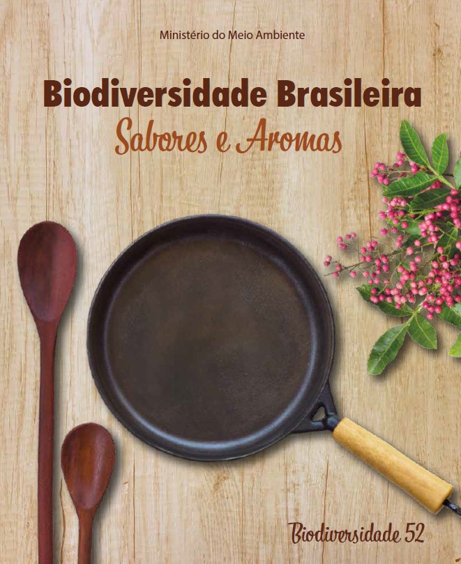 Biodiversidade Brasileira – Sabores e Aromas