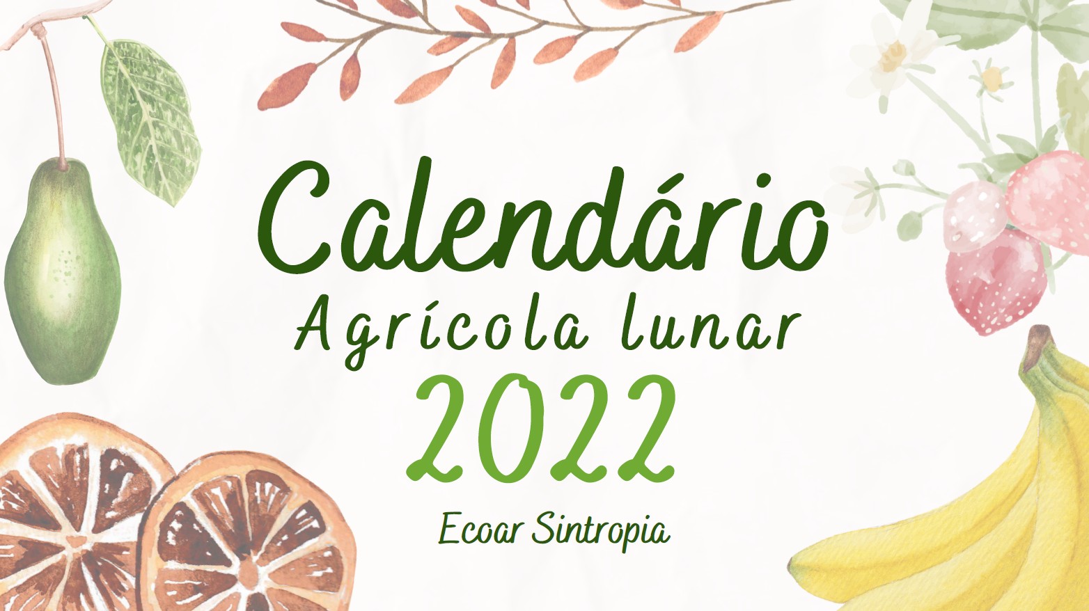 Calendário Agrícola Lunar 2022 – Ecoar Sintropia