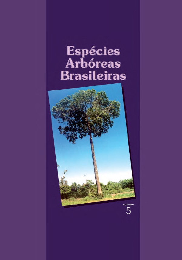 Espécies Arbóreas Brasileiras – Vol 5 – Embrapa Florestas