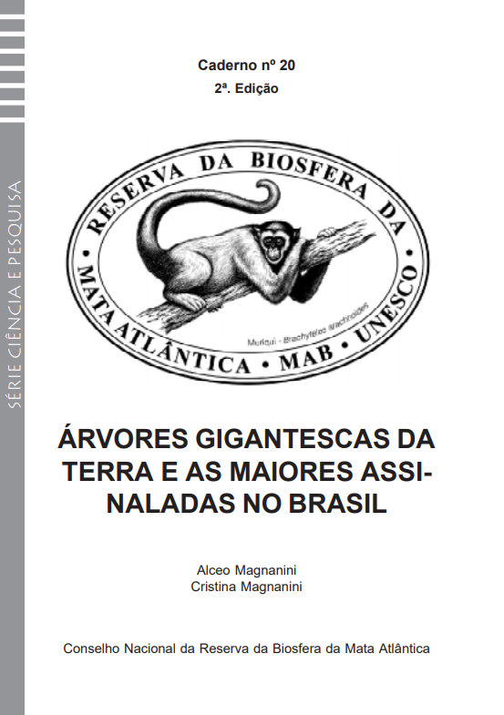 Árvores Gigantes da Terra e as maiores já assinaladas no Brasil