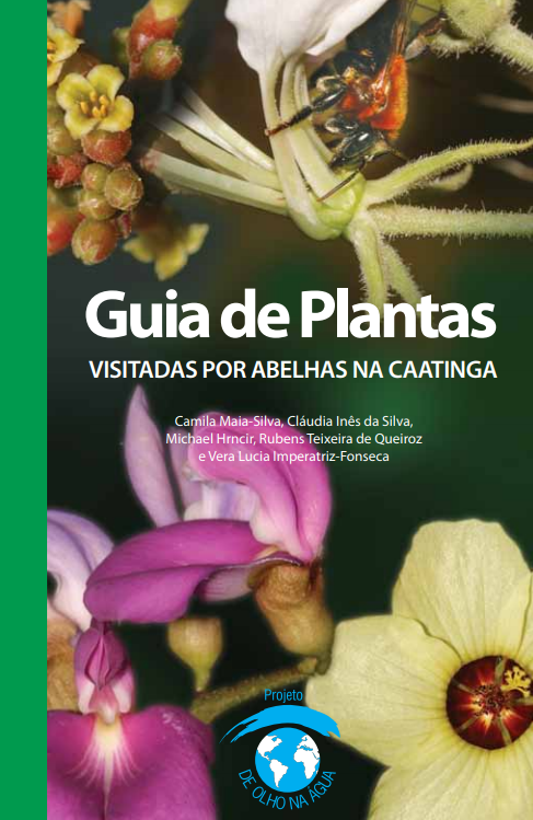 Guia de Plantas visitadas por abelhas na Caatinga