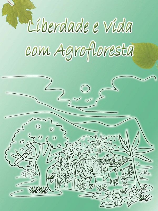 Liberdade e vida com Agrofloresta