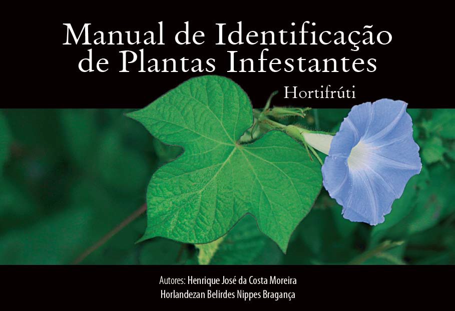 Manual de identificação de plantas infestantes: hortifrúti
