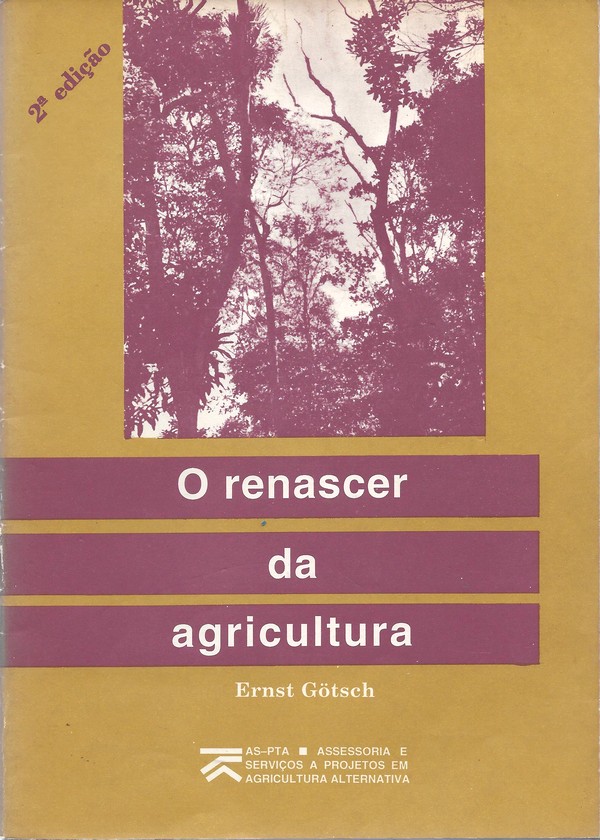 O renascer da agricultura – Ernest Götsch