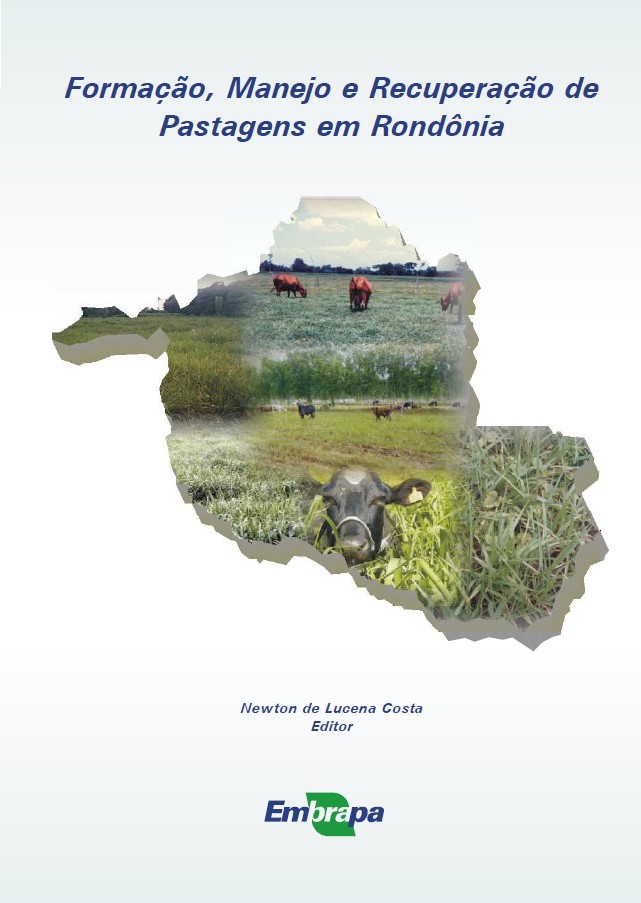 Formação, manejo e recuperação de pastagens em Rondônia