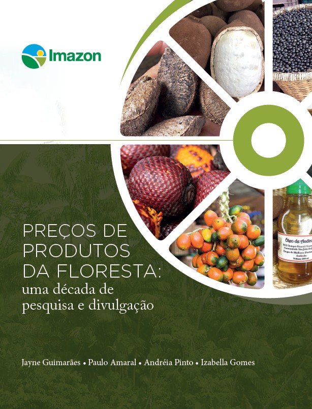 Preços de Produtos da Floresta – Uma década de pesquisa e divulgação