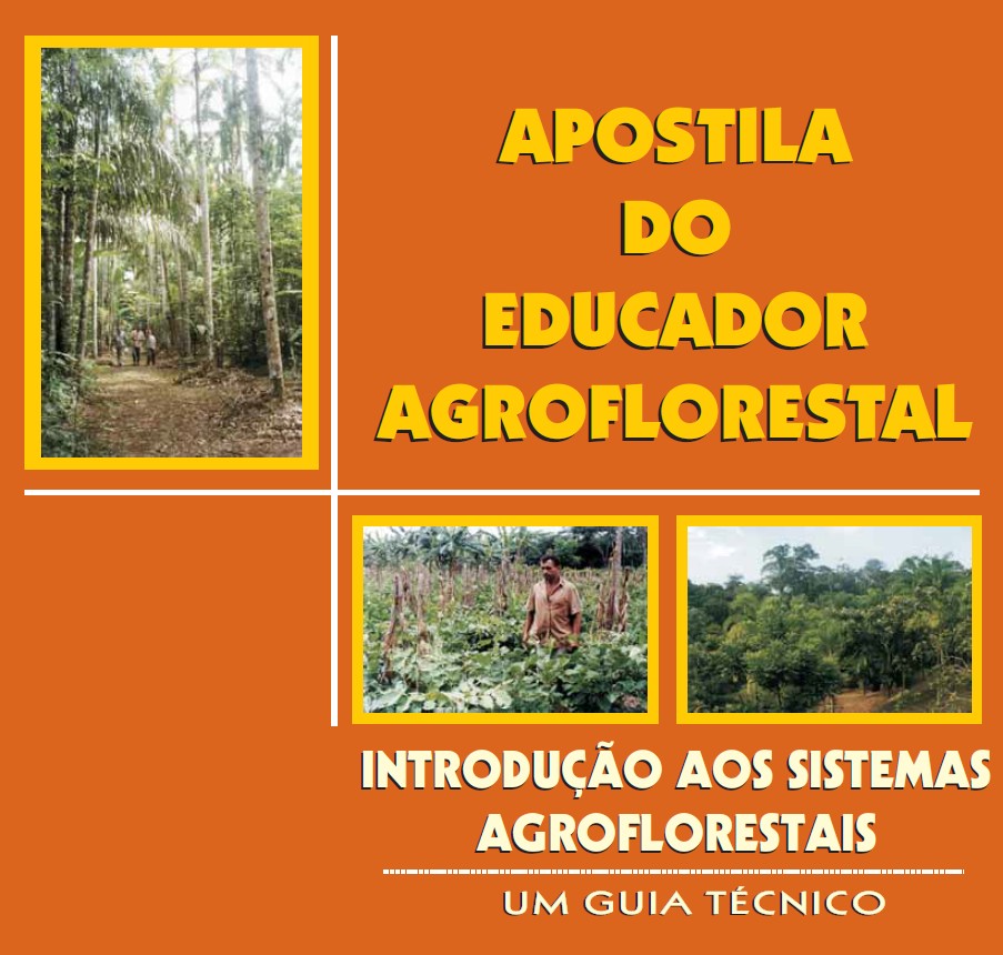 Apostila do Educador Agroflorestal – Introdução aos Sistemas Agroflorestais